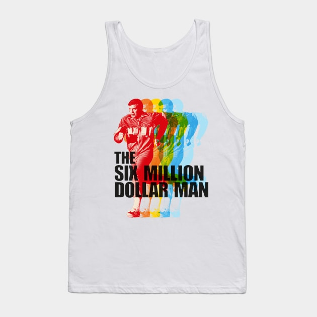 The Six Million Dollar Man Tank Top by HAPPY TRIP PRESS